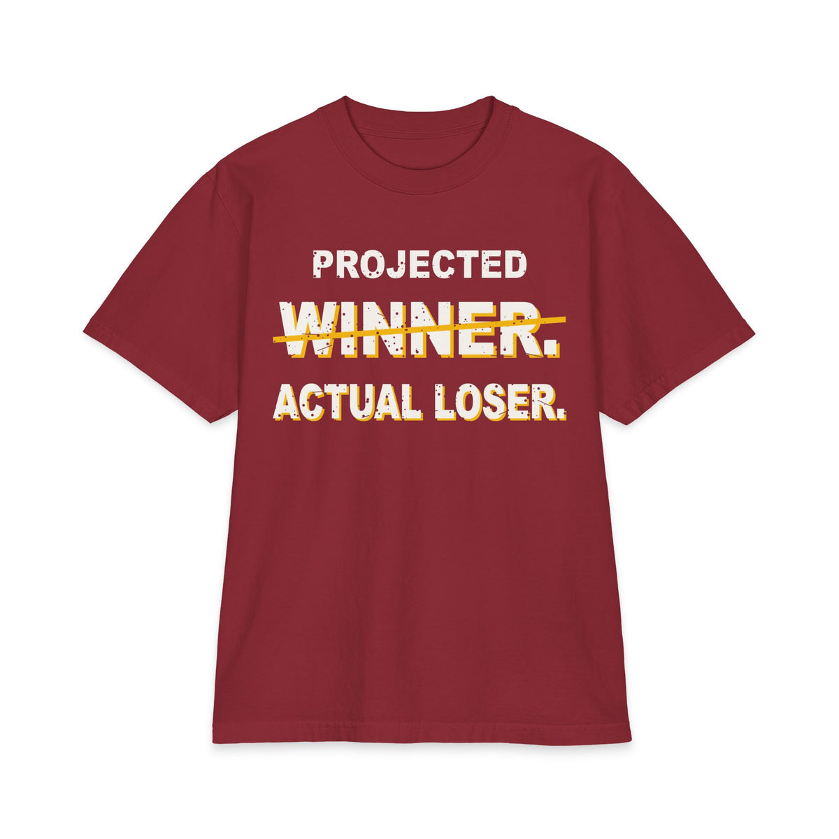 Projected Winner. Actual Loser. Max Heavyweight Oversized Tee