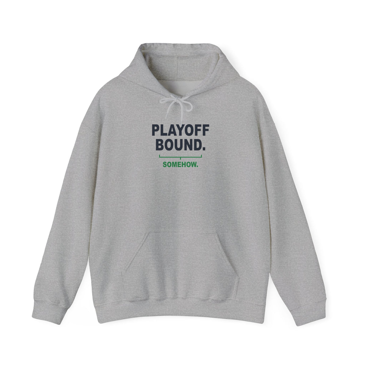 Playoff Bound. Somehow. Hoodie