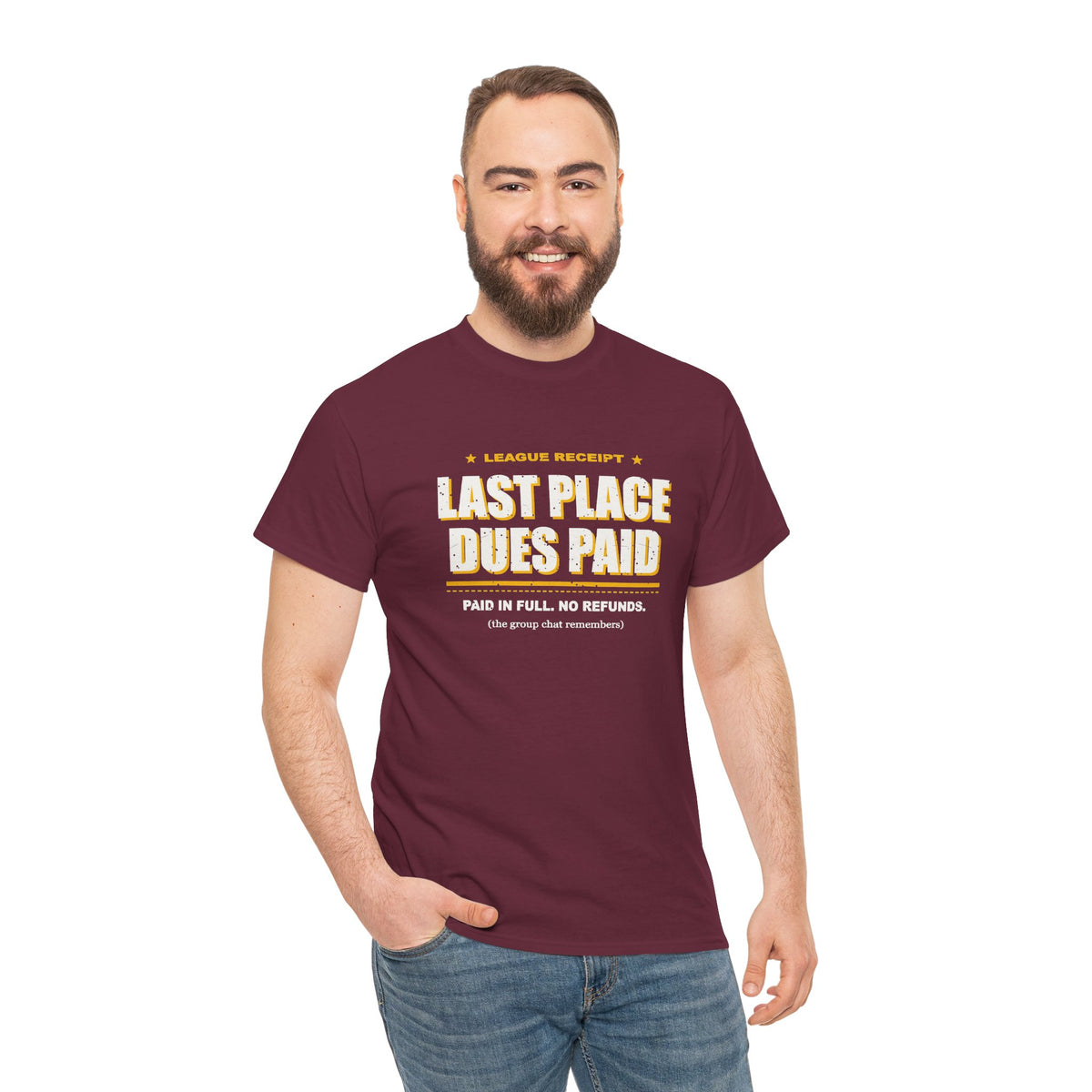 Last Place Dues Paid T-Shirt