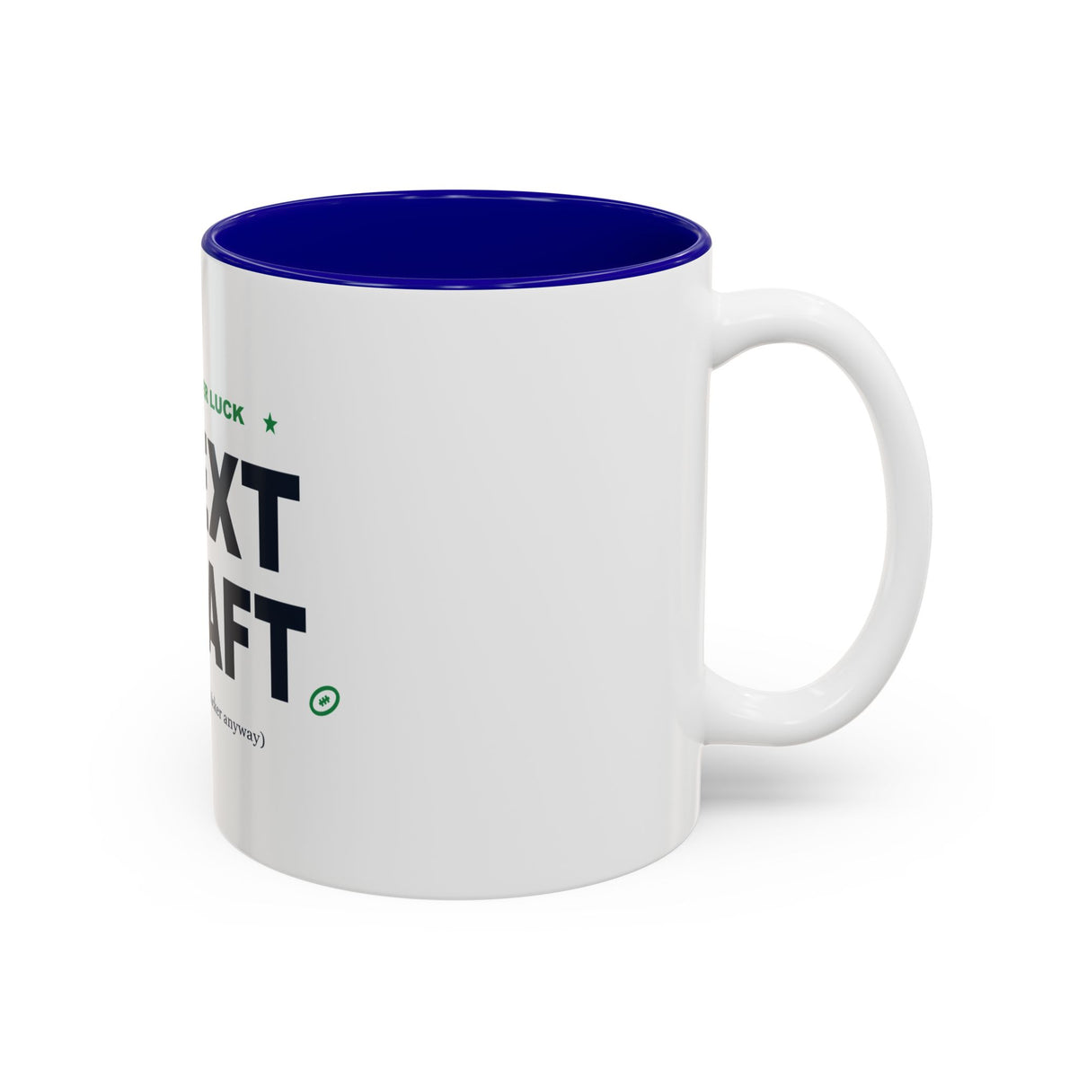 Better Luck Next Draft Two-Tone Mug