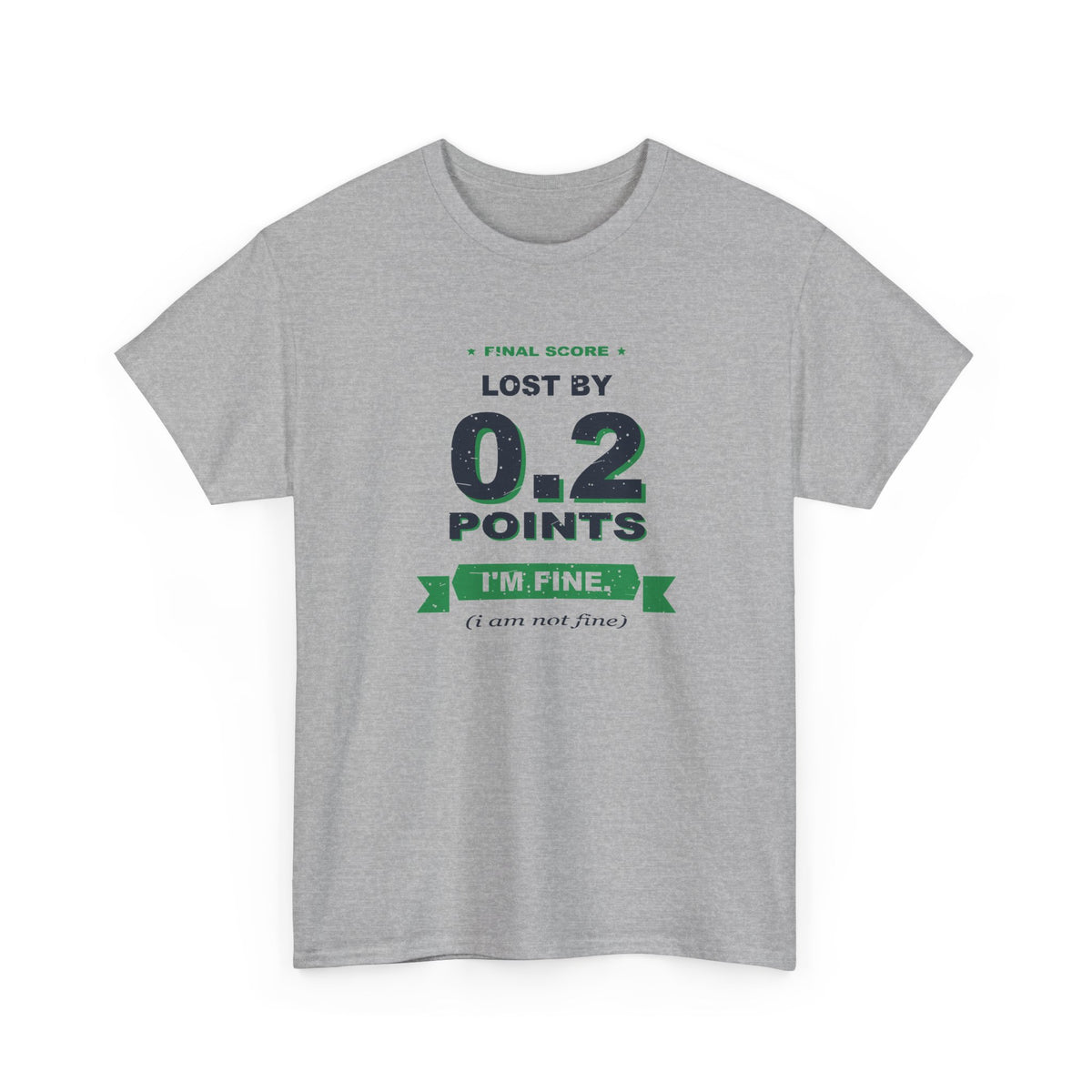 0.2 Points. I'm Fine. T-Shirt