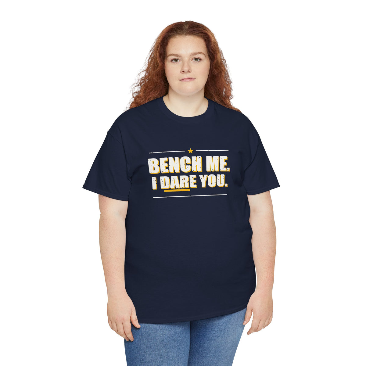 Bench Me. I Dare You. T-Shirt