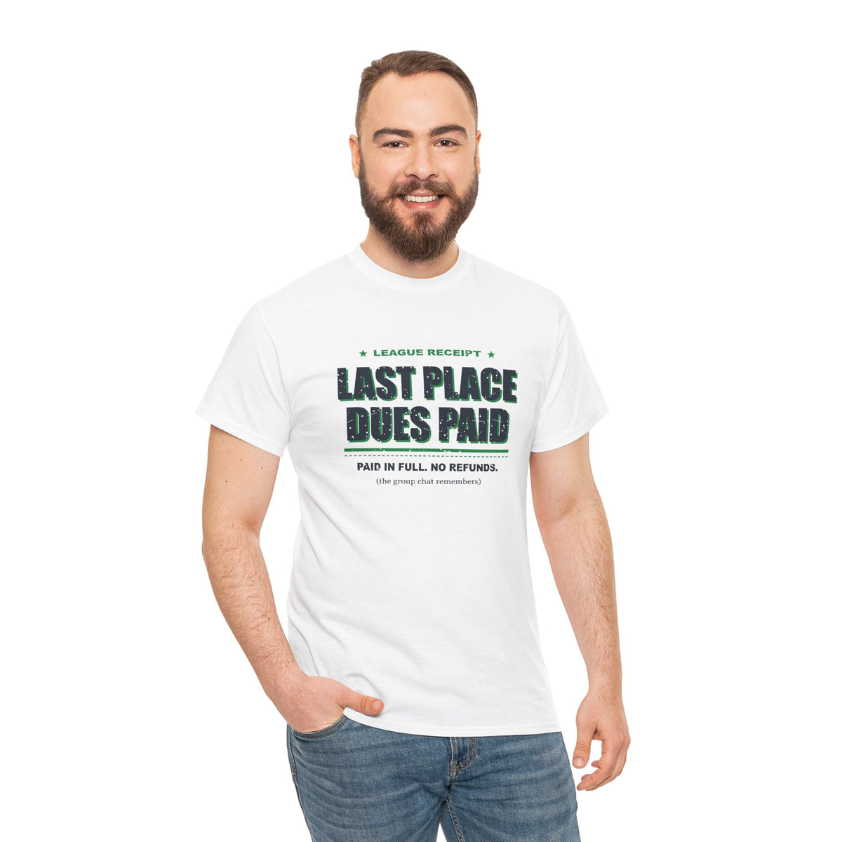 Last Place Dues Paid T-Shirt