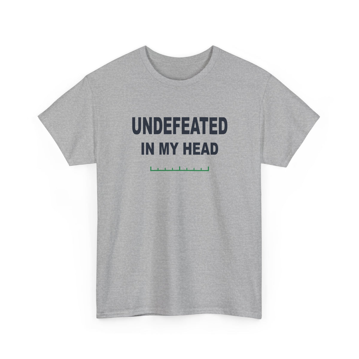 Undefeated In My Head T-Shirt