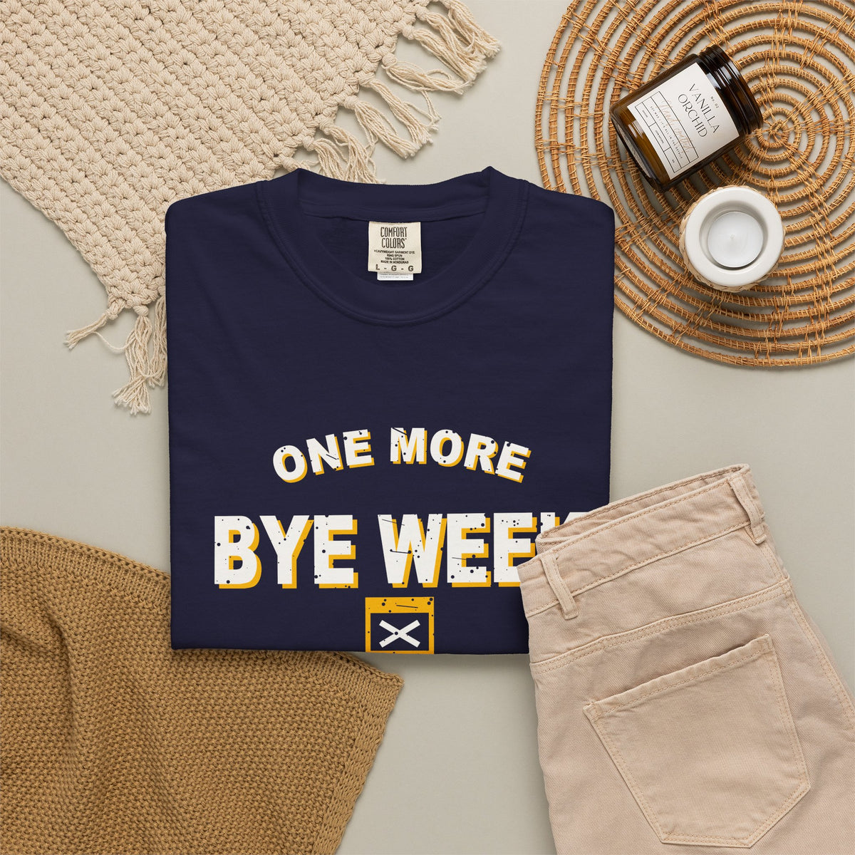 One More Bye Week And I'm Quitting Heavyweight Garment-Dyed Tee