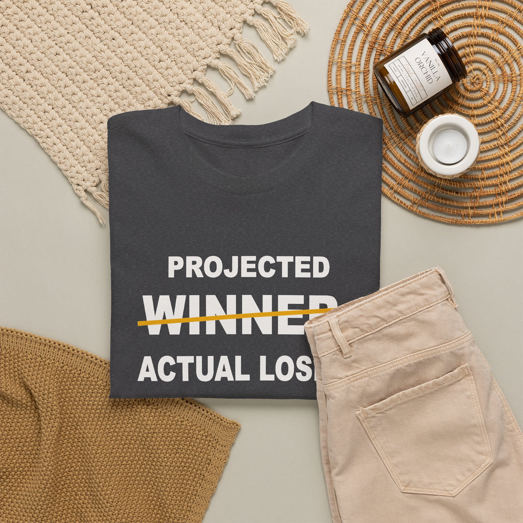 Projected Winner. Actual Loser. T-Shirt