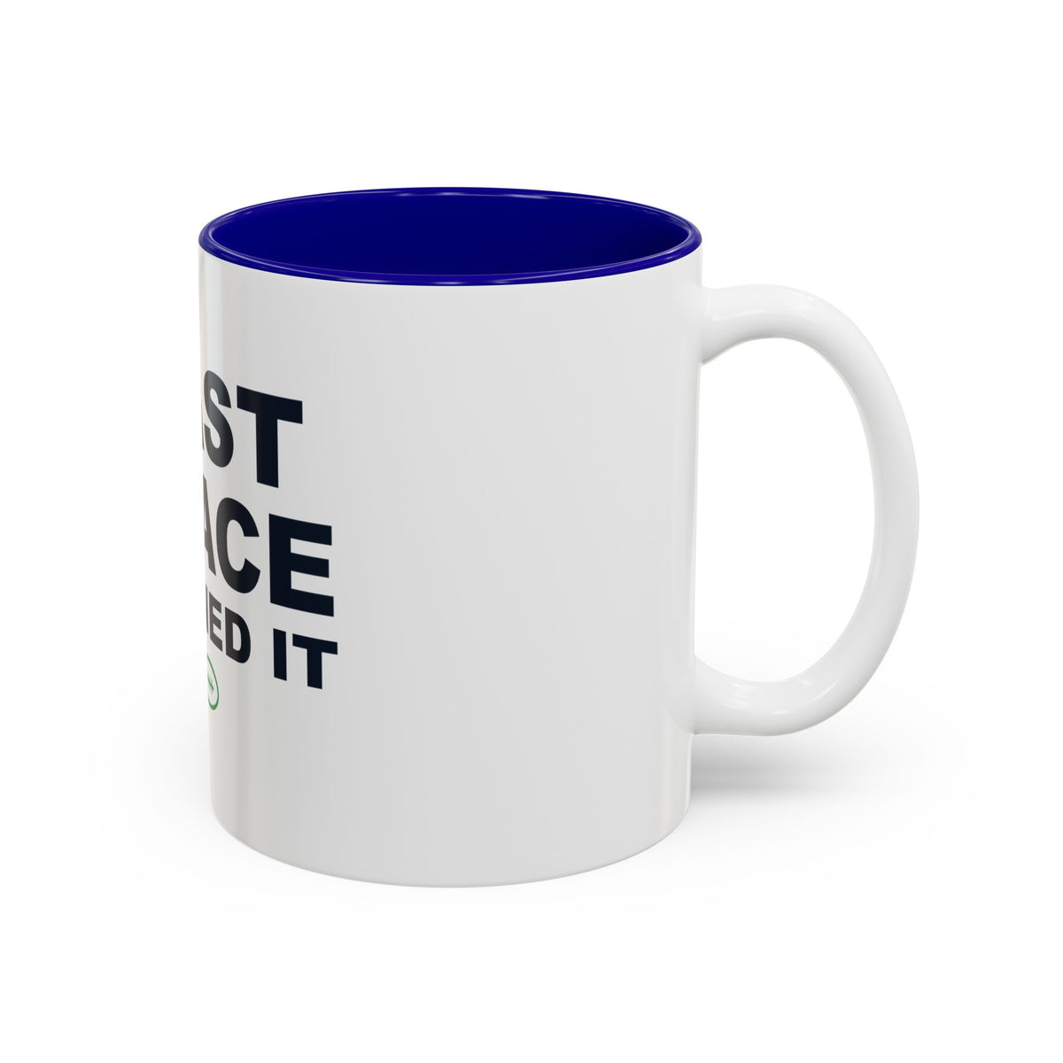Last Place Earned It Two-Tone Mug