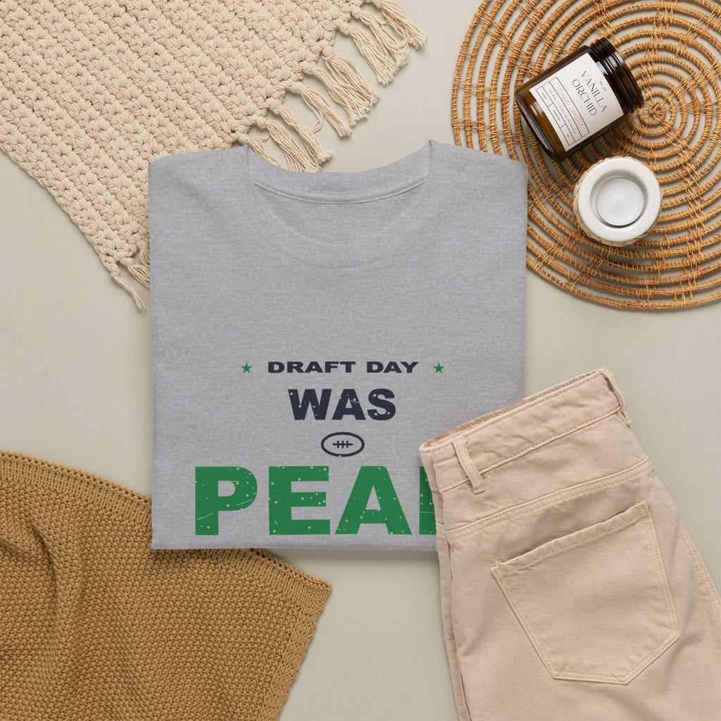 Draft Day Was Peak Me T-Shirt