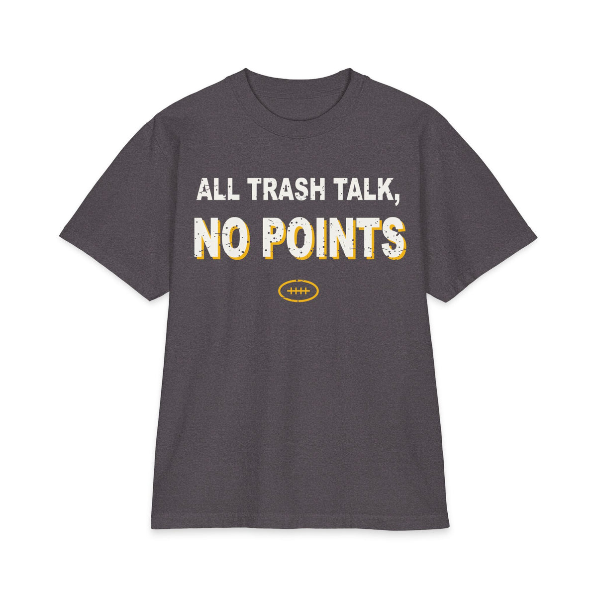 All Trash Talk, No Points Max Heavyweight Oversized Tee
