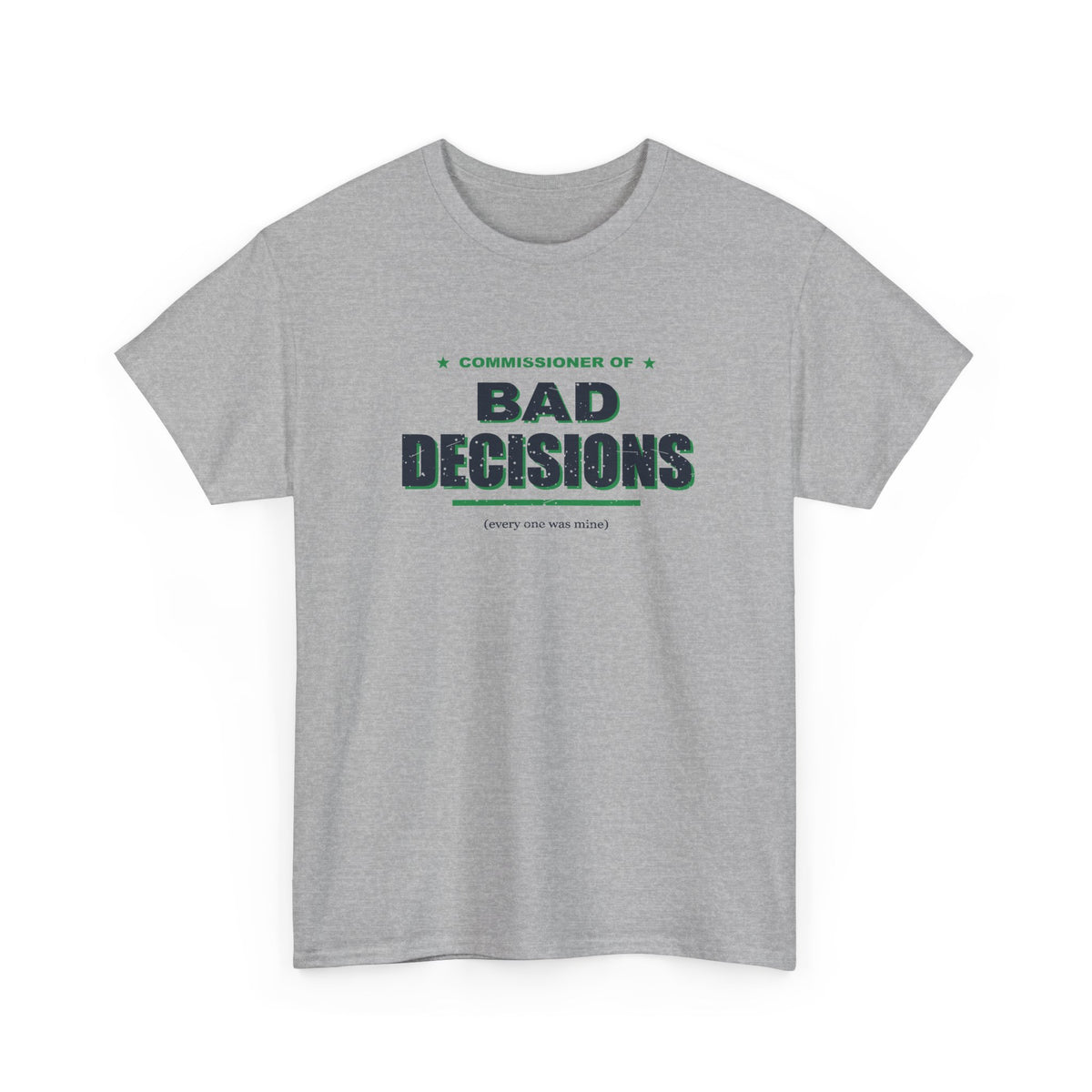 Commissioner Of Bad Decisions T-Shirt