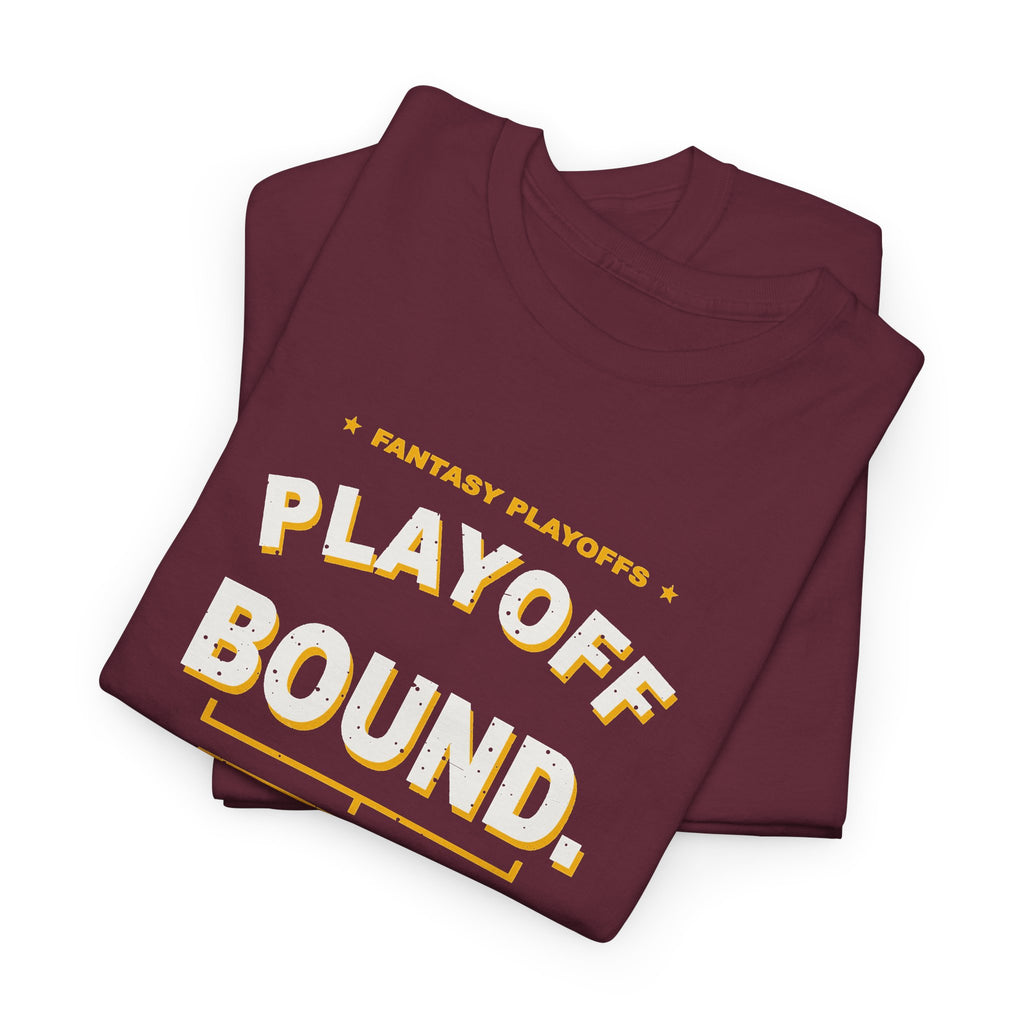 Playoff Bound. Somehow. T-Shirt