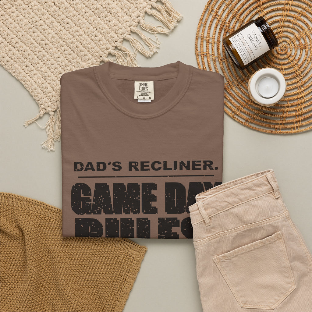 Dad's Recliner. Game Day Rules. Heavyweight Garment-Dyed Tee