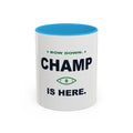 Bow Down. Champ Is Here. Two-Tone Mug