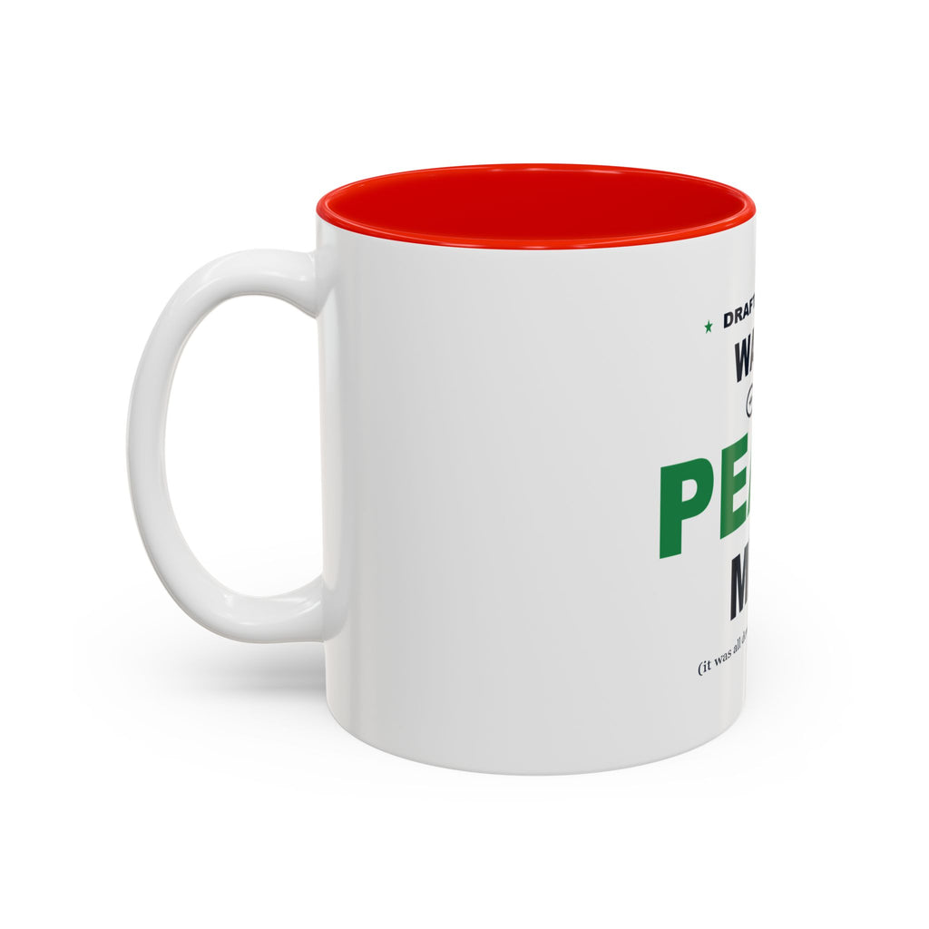 Draft Day Was Peak Me Two-Tone Mug