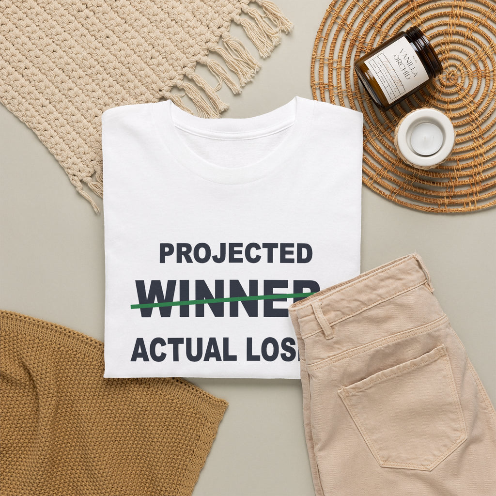 Projected Winner. Actual Loser. T-Shirt