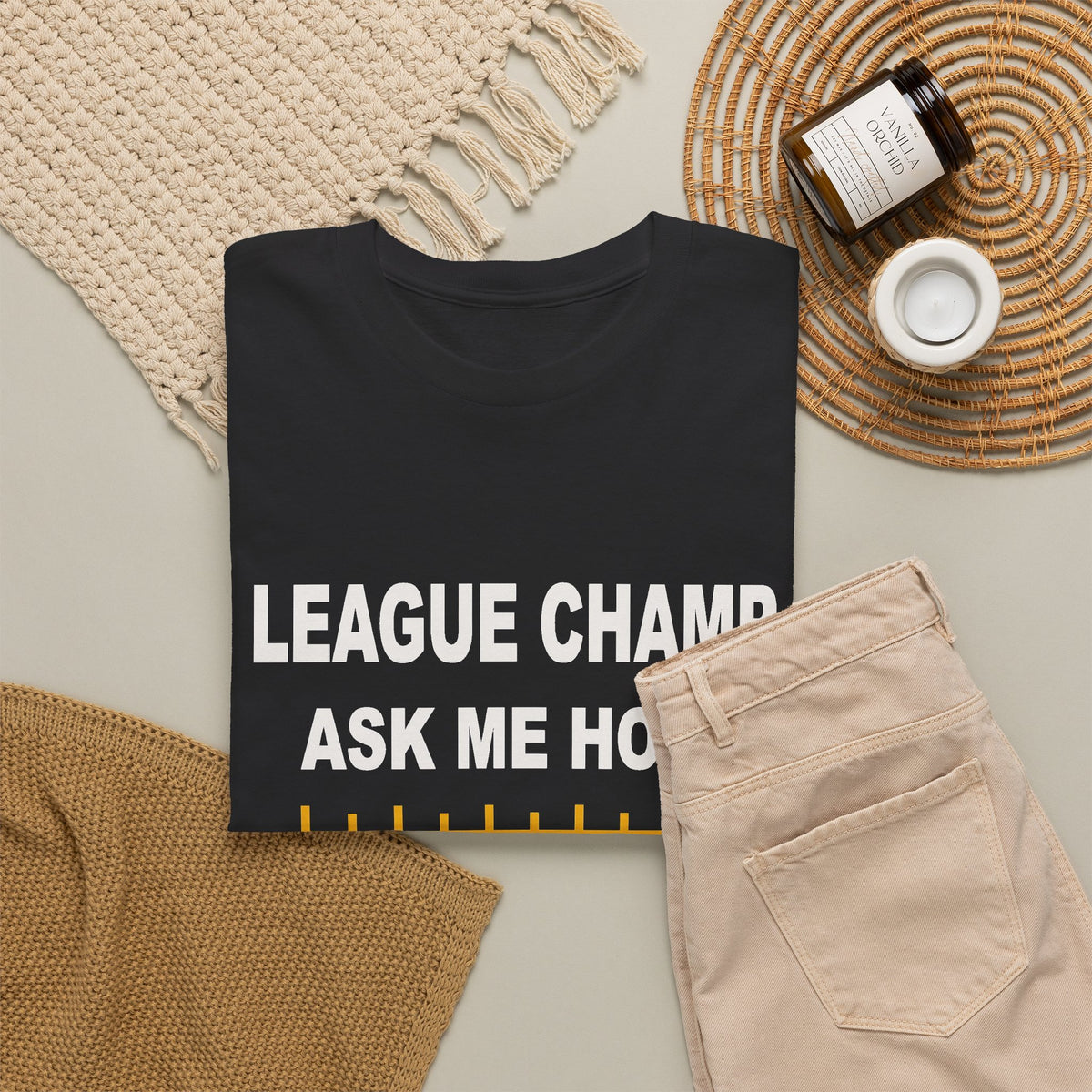 League Champ. Ask Me How. T-Shirt