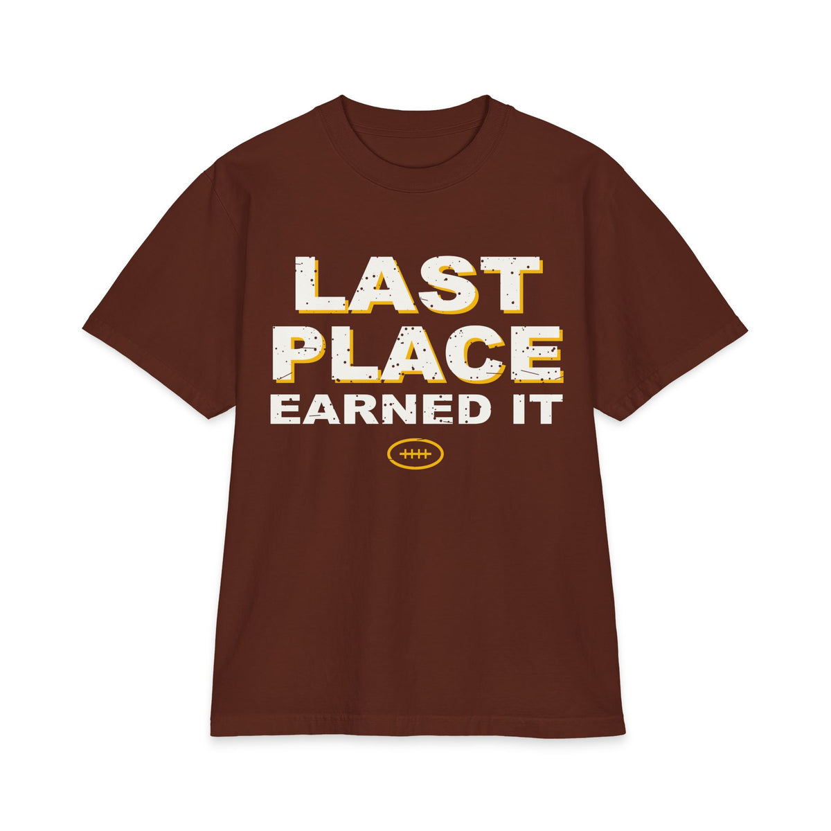 Last Place Earned It Max Heavyweight Oversized Tee