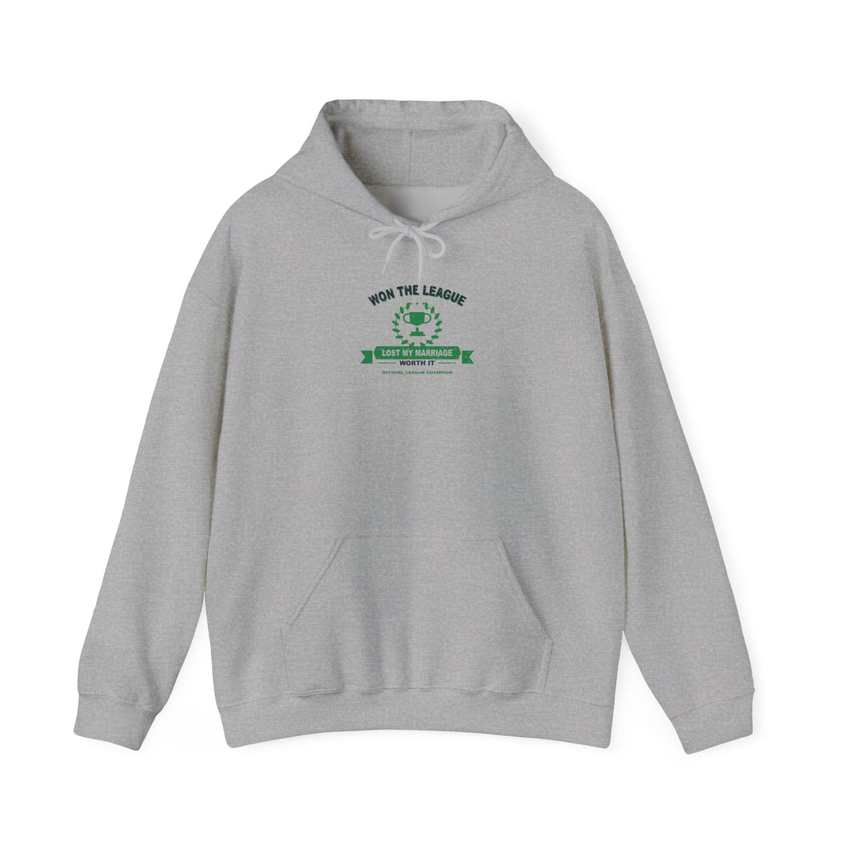 Won The League. Lost My Marriage. Hoodie