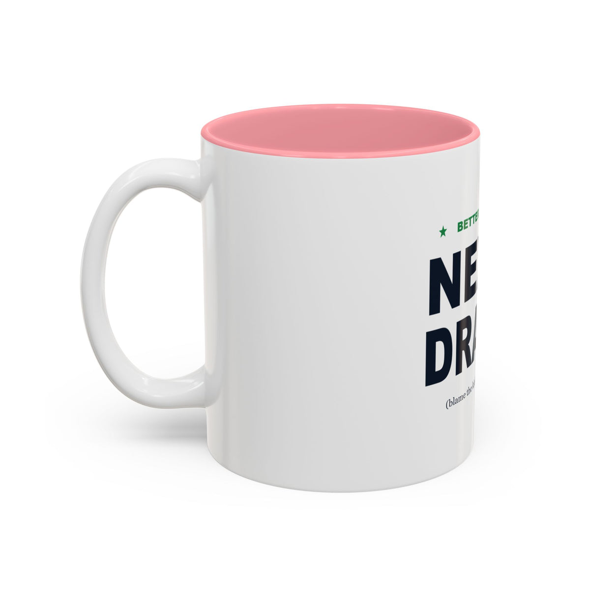 Better Luck Next Draft Two-Tone Mug