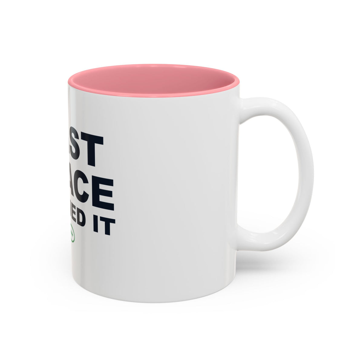 Last Place Earned It Two-Tone Mug