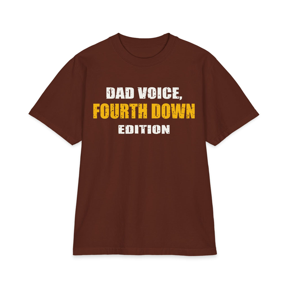 Dad Voice, Fourth Down Edition Max Heavyweight Oversized Tee