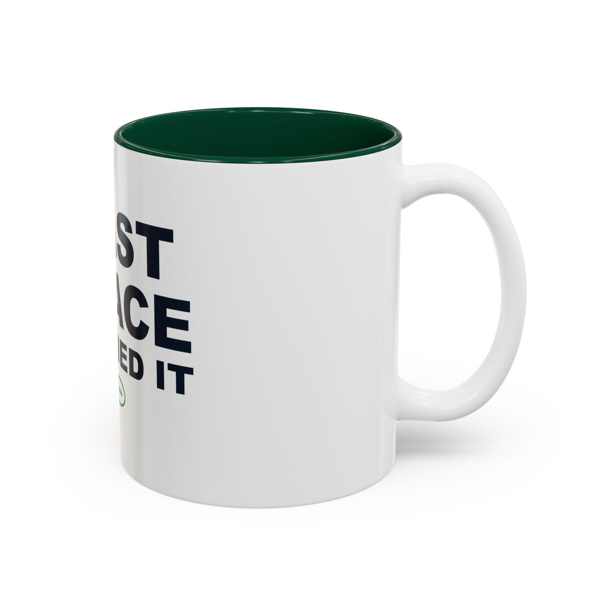 Last Place Earned It Two-Tone Mug