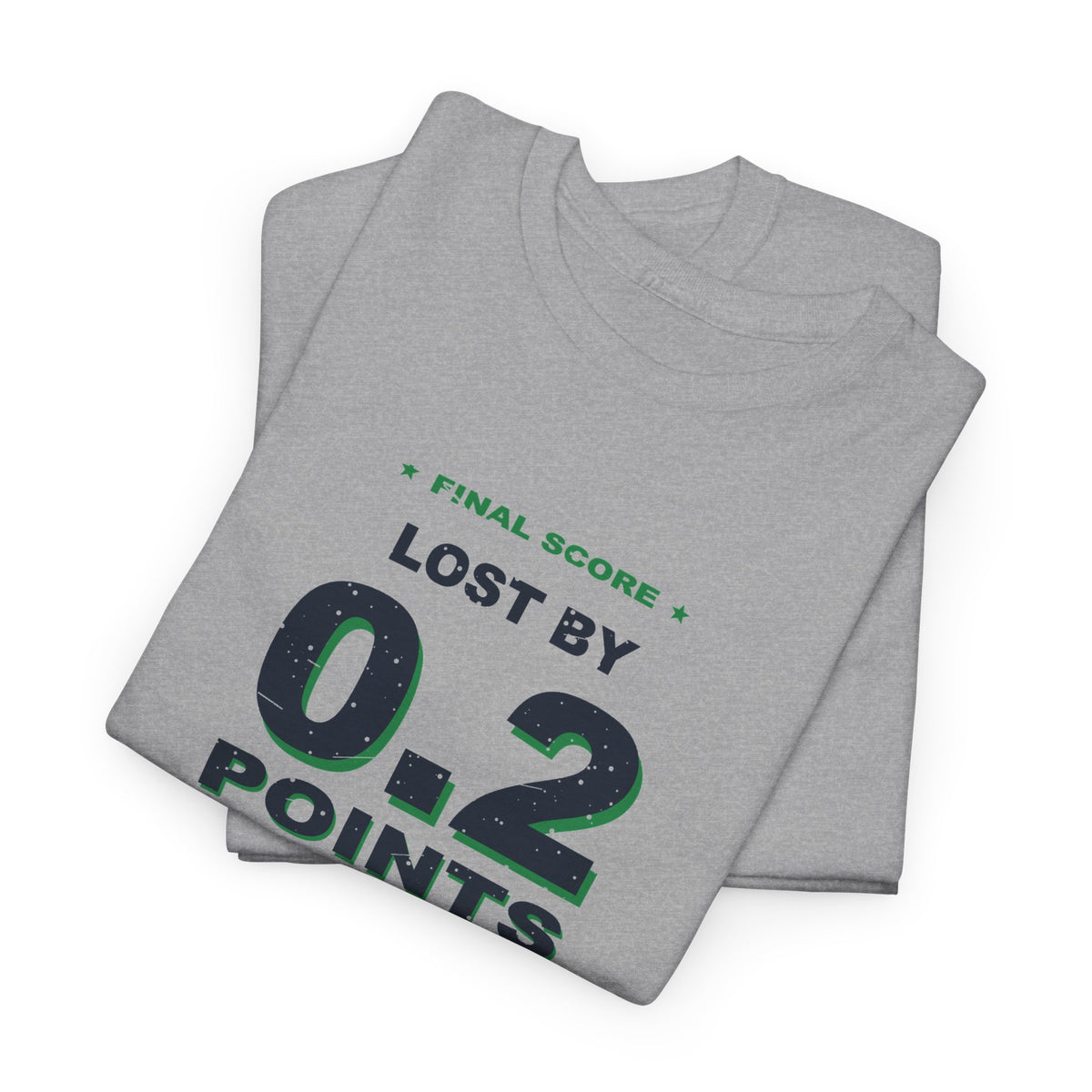 0.2 Points. I'm Fine. T-Shirt