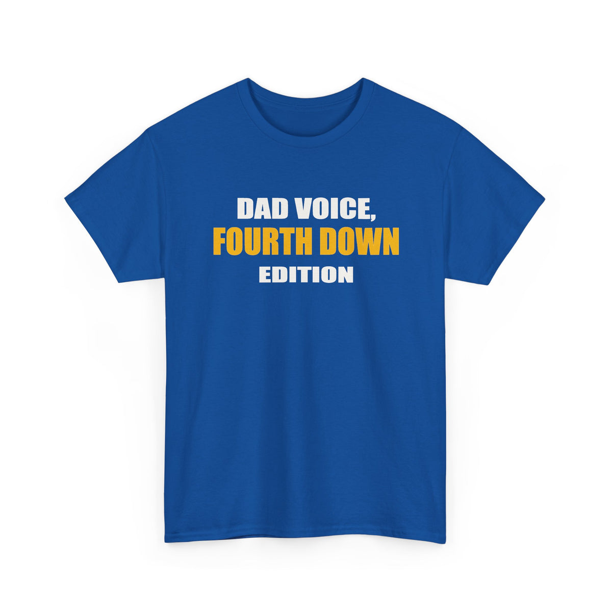 Dad Voice, Fourth Down Edition T-Shirt