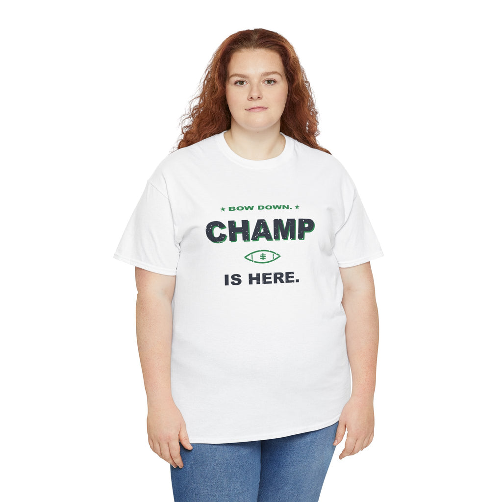 Bow Down. Champ Is Here. T-Shirt