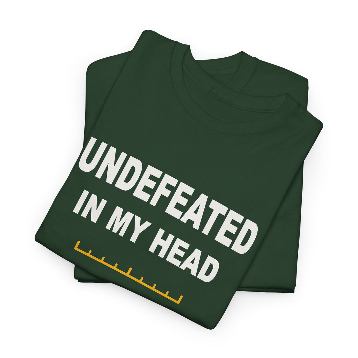 Undefeated In My Head T-Shirt