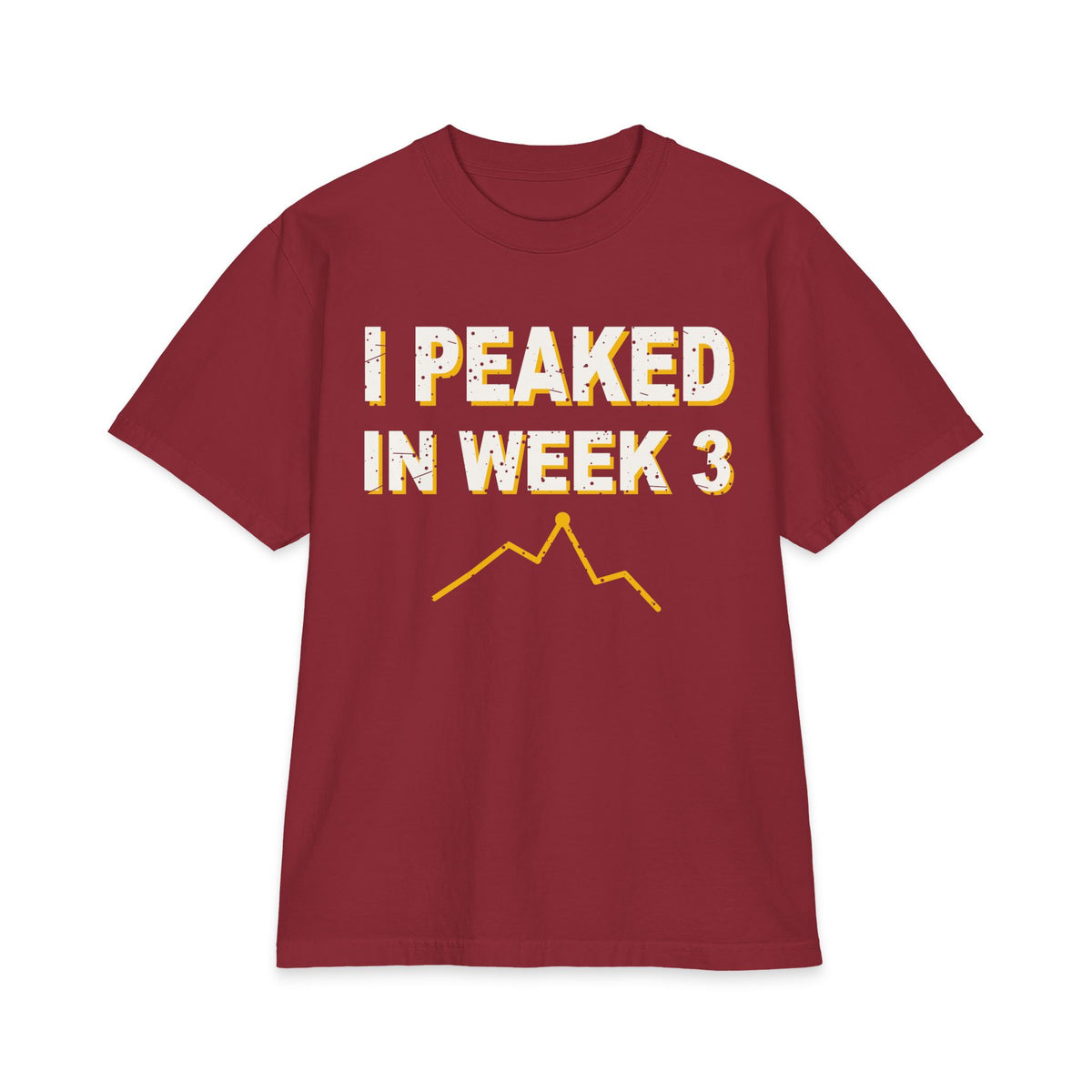I Peaked In Week 3 Max Heavyweight Oversized Tee
