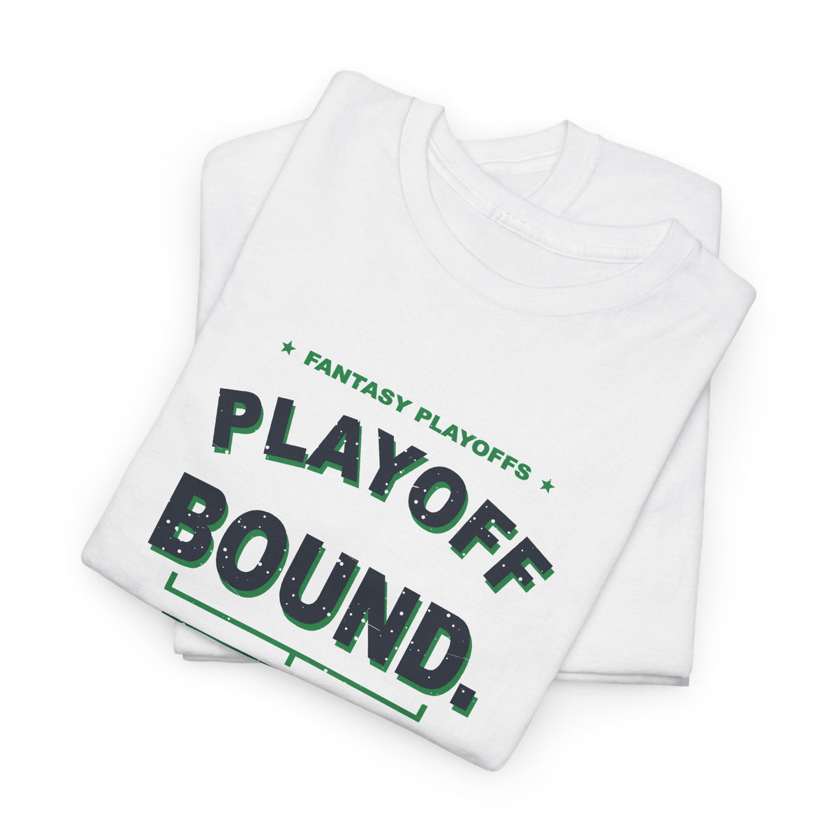 Playoff Bound. Somehow. T-Shirt