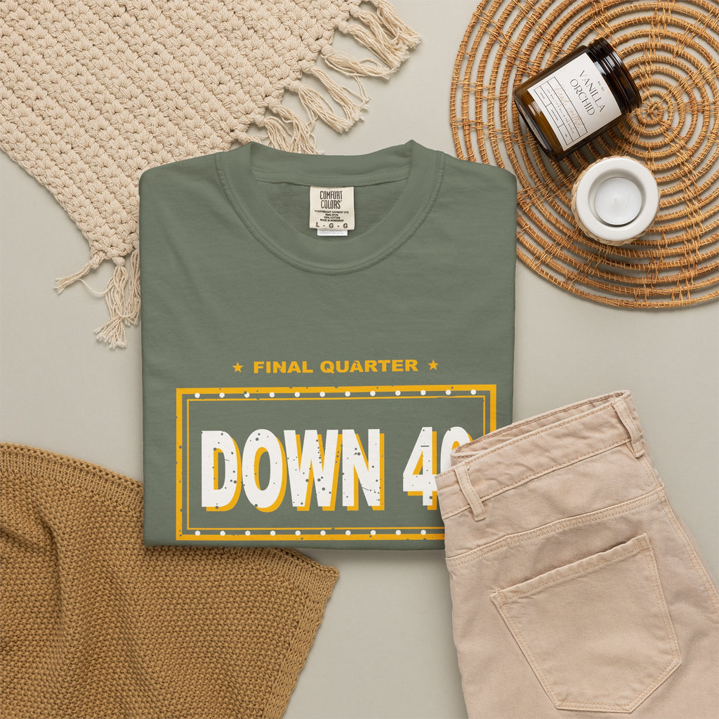 Down 40 With One Guy Left Heavyweight Garment-Dyed Tee