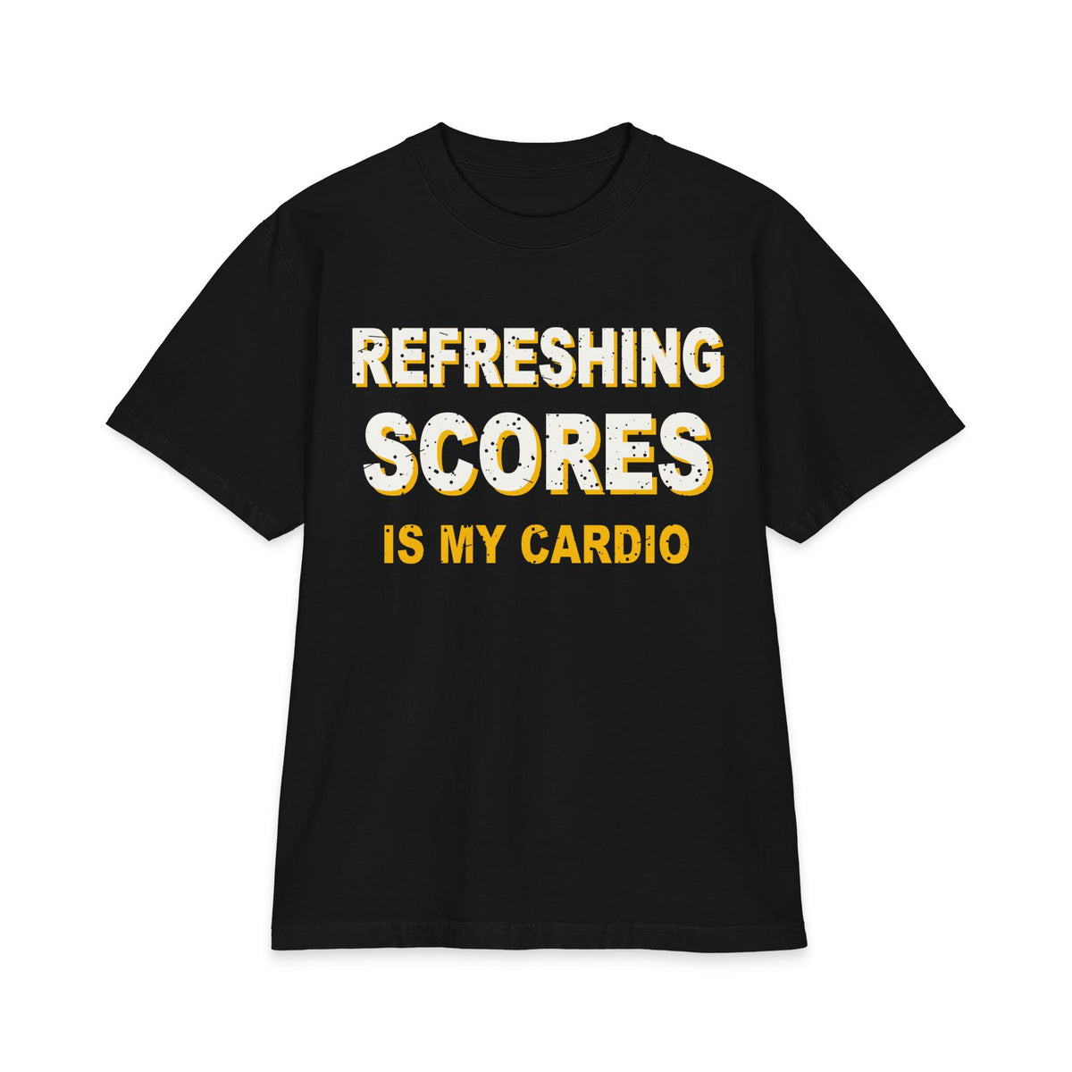 Refreshing Scores Is My Cardio Max Heavyweight Oversized Tee