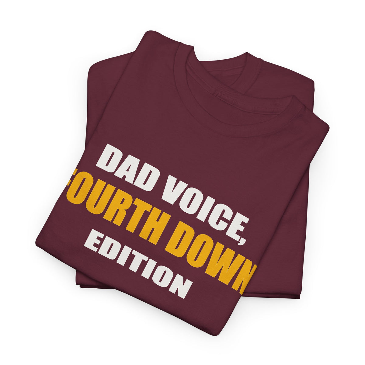 Dad Voice, Fourth Down Edition T-Shirt