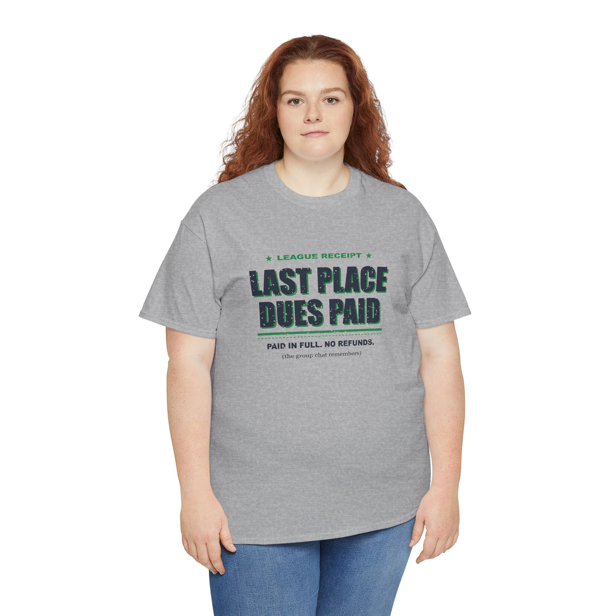 Last Place Dues Paid T-Shirt