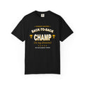 Back-To-Back Champ (In My Dreams) Heavyweight Garment-Dyed Tee