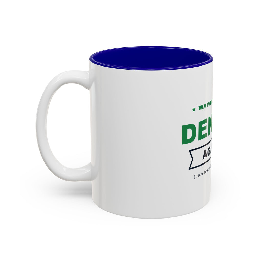 Waiver Claim Denied. Again. Two-Tone Mug