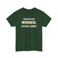 Projected Winner. Actual Loser. T-Shirt
