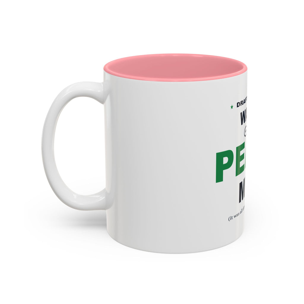 Draft Day Was Peak Me Two-Tone Mug