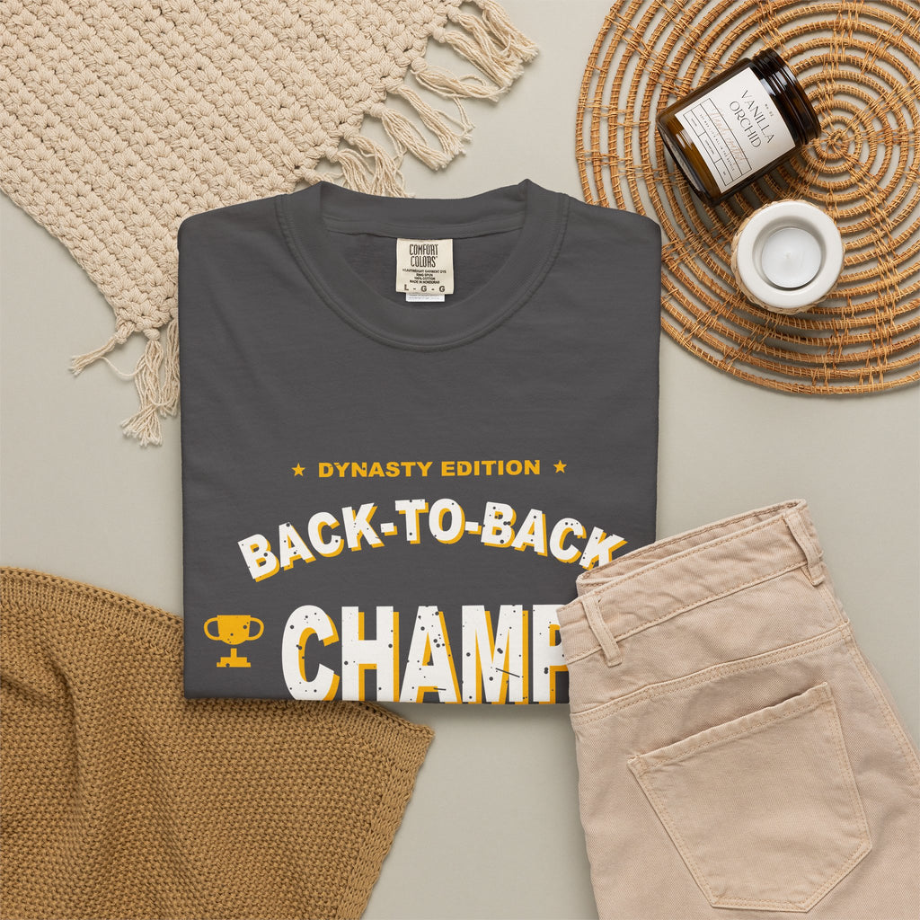 Back-To-Back Champ (In My Dreams) Heavyweight Garment-Dyed Tee