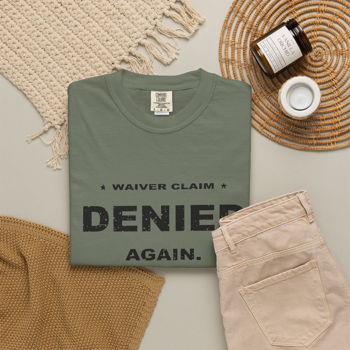 Waiver Claim Denied. Again. Heavyweight Garment-Dyed Tee