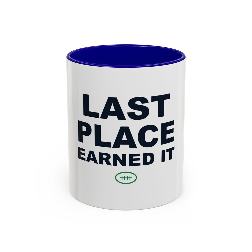 Last Place Earned It Two-Tone Mug