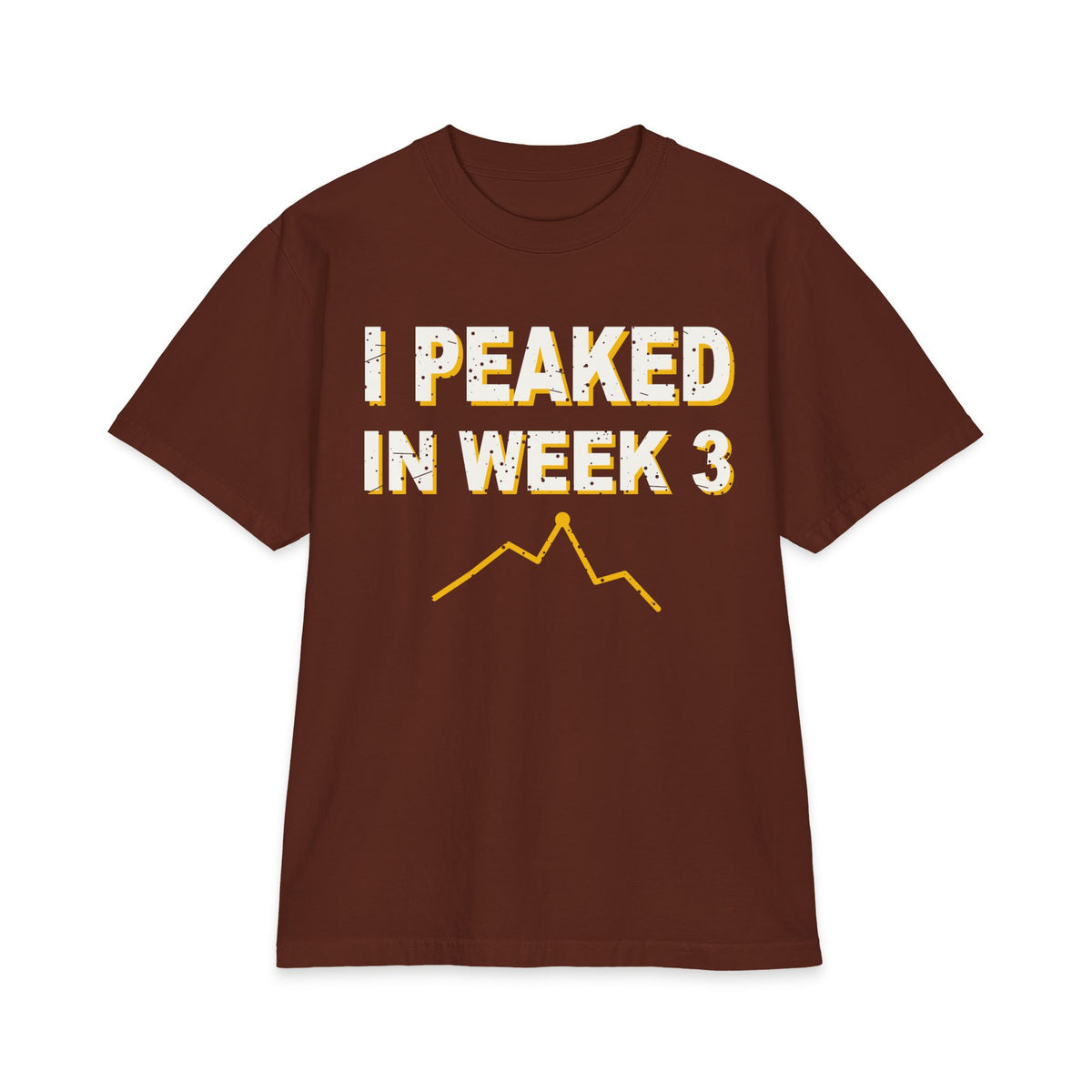 I Peaked In Week 3 Max Heavyweight Oversized Tee