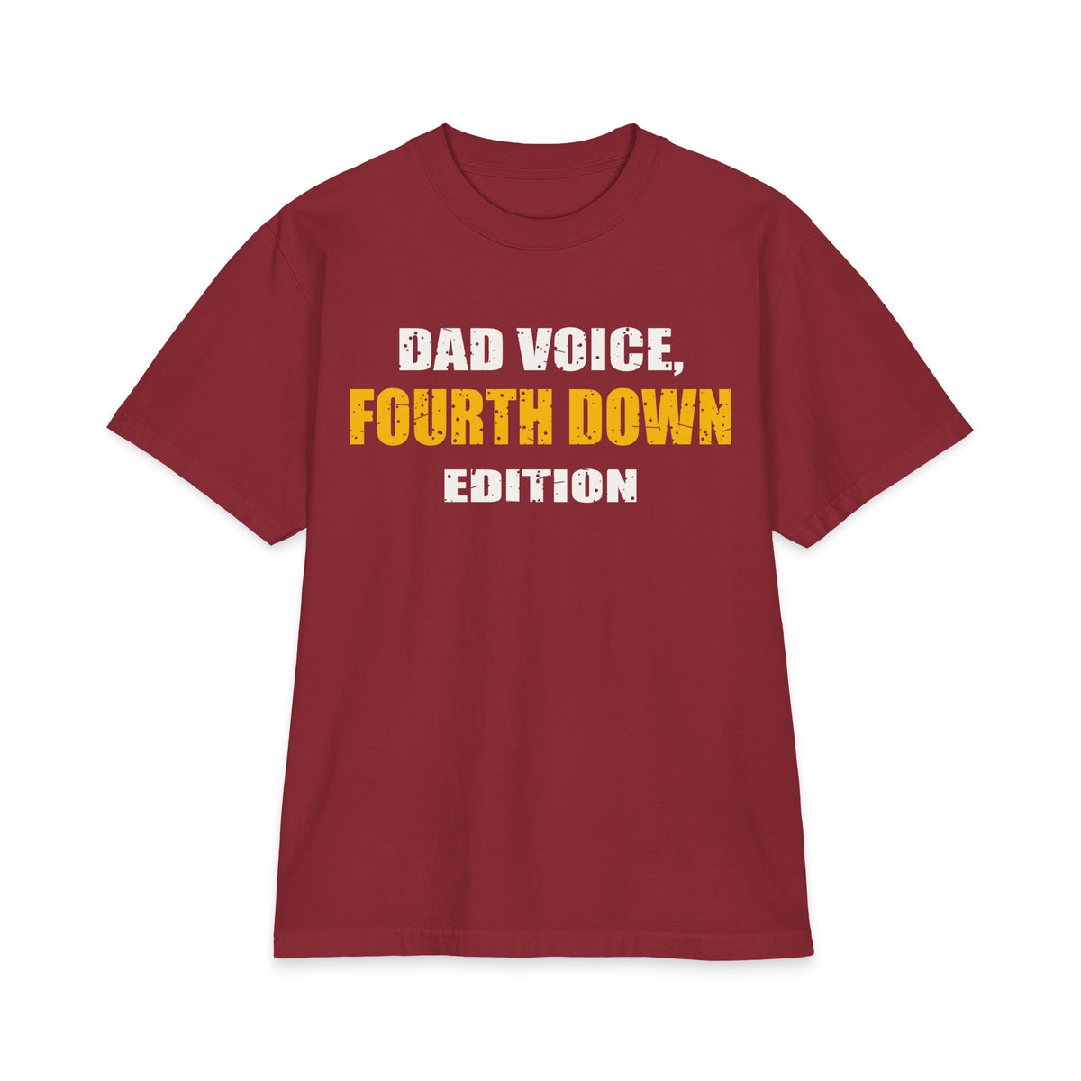 Dad Voice, Fourth Down Edition Max Heavyweight Oversized Tee