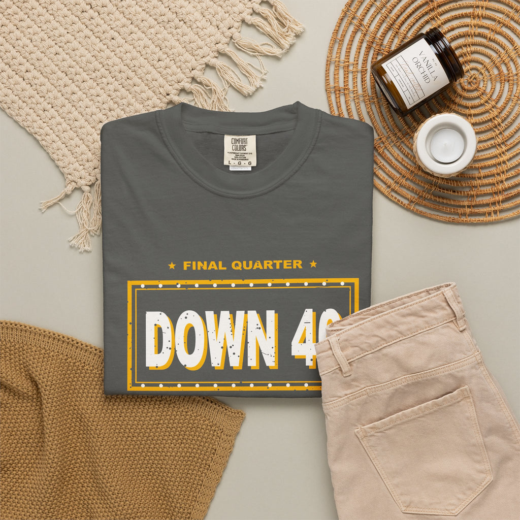 Down 40 With One Guy Left Heavyweight Garment-Dyed Tee