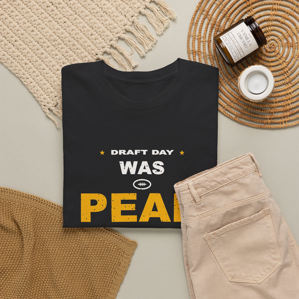 Draft Day Was Peak Me T-Shirt