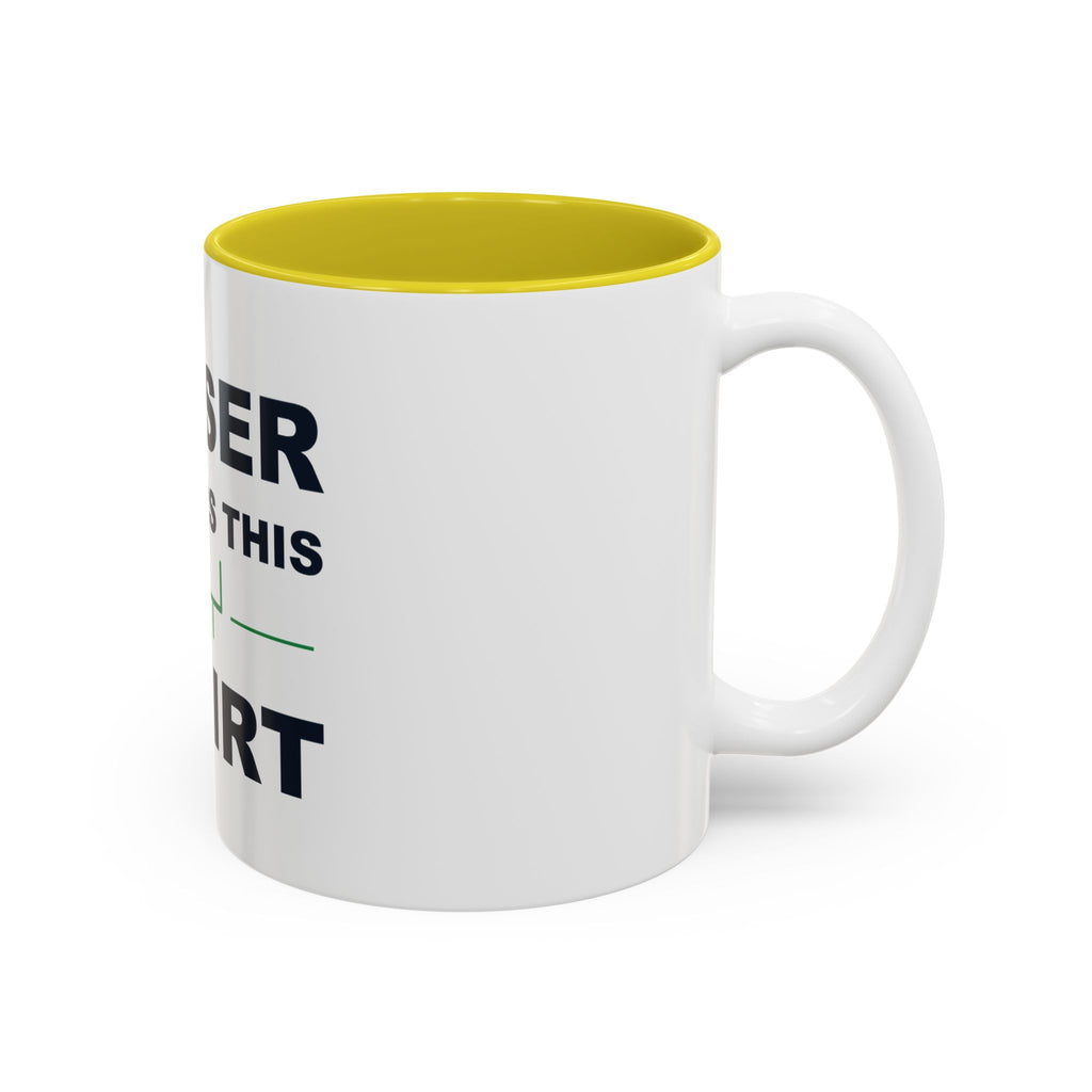Loser Wears This Shirt Two-Tone Mug