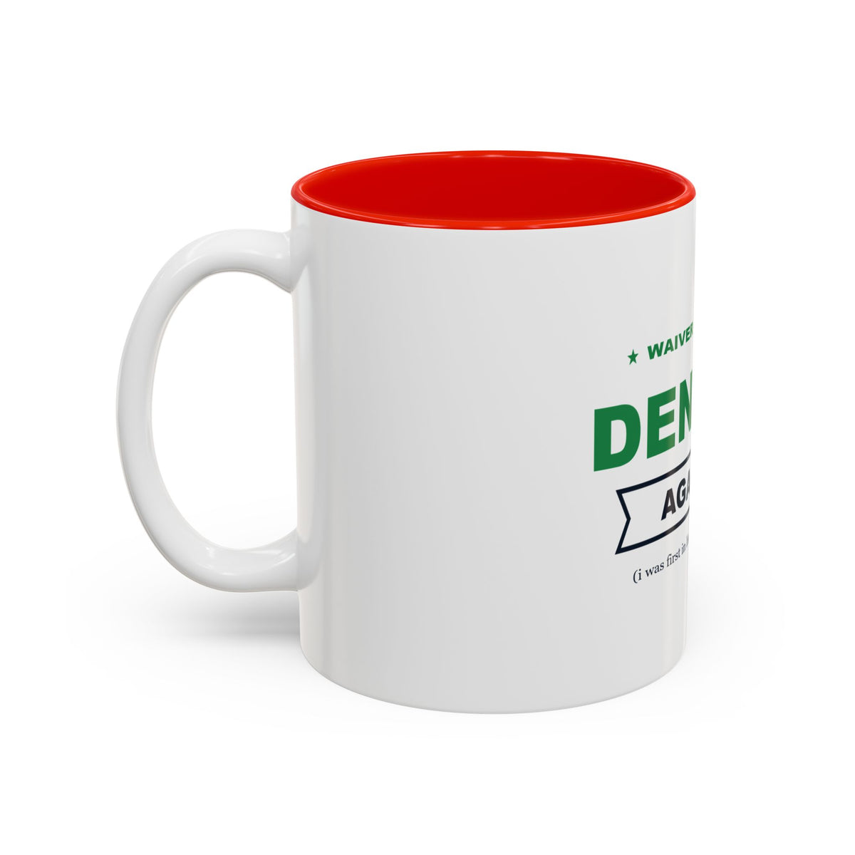 Waiver Claim Denied. Again. Two-Tone Mug