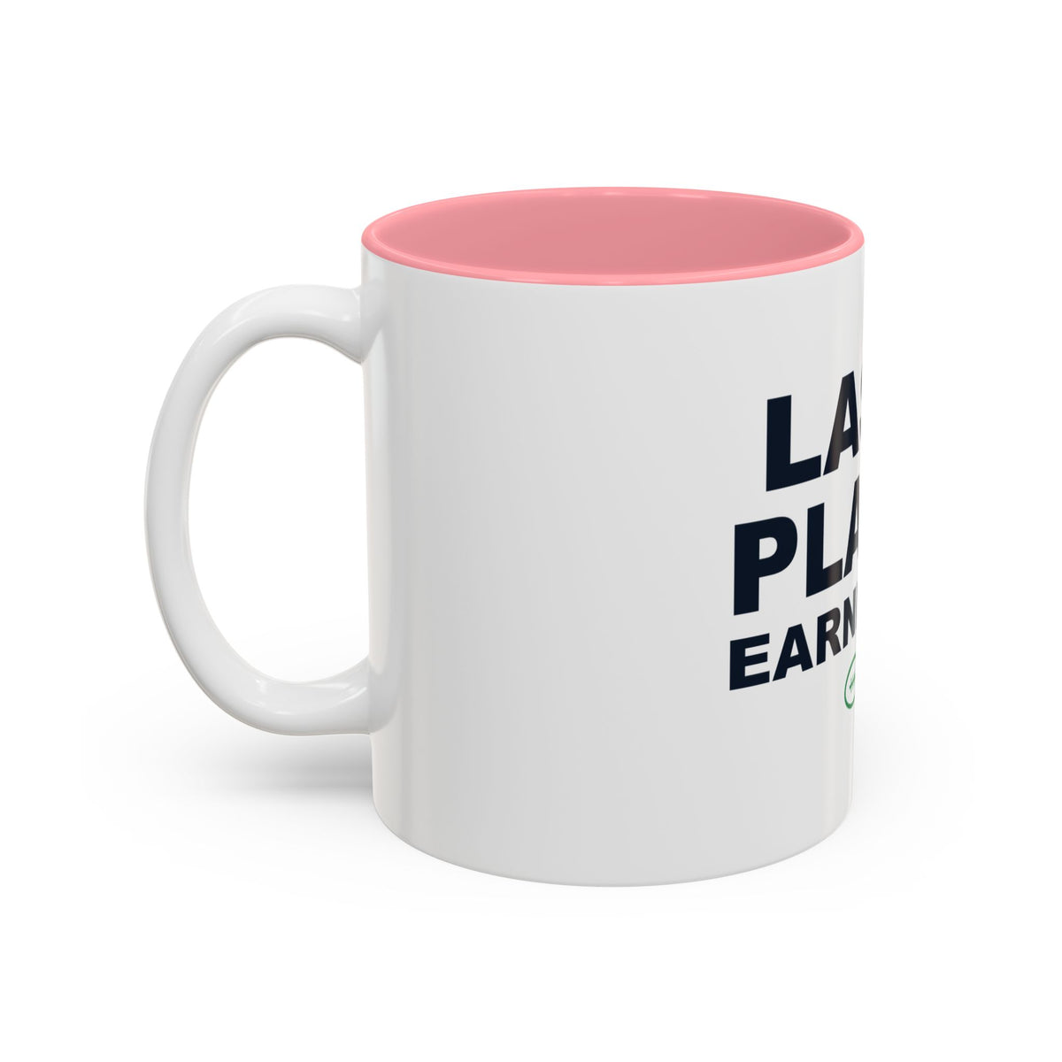 Last Place Earned It Two-Tone Mug